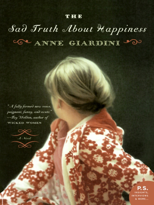 Title details for The Sad Truth About Happiness by Anne Giardini - Wait list